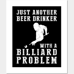 Rack 'Em Up: Just Another Beer Drinker with a Billiard Problem! Posters and Art